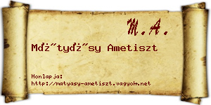 Mátyásy Ametiszt névjegykártya
